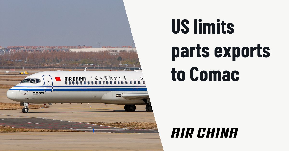 US restricts aircraft component exports to Chinese manufacturer Comac. Illustration photo (archive, not the aircraft involved) : CA2695 TFU-CGO