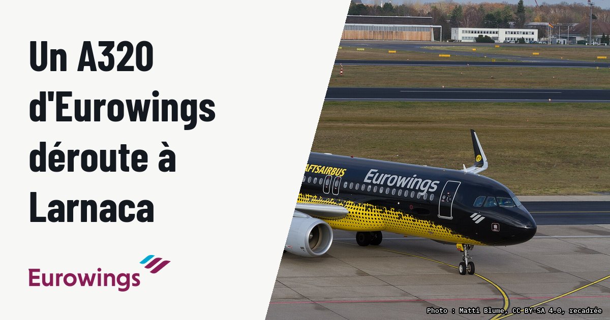 Un A320 d'Eurowings se déroute à Larnaca après une alerte. Photo d'illustration (archive, pas l'appareil concerné) : Eurowing Airbus A320 at Berlin Tegel Airport