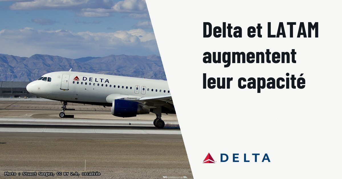 Delta et LATAM augmentent leur capacité de 31 % sur quatre ans. Photo d'illustration (archive, pas l'appareil concerné) : Delta Air Lines Airbus A320-212 N360NW Touching Down in Las Vegas