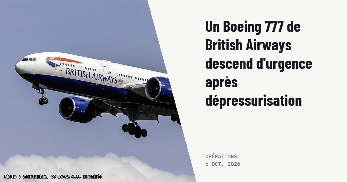 Un Boeing 777 de British Airways descend d'urgence après dépressurisation. Photo d'illustration (archive, pas l'appareil concerné) : 1997 British Airways Boeing 777-236ER G-VIIH on final approach at Washington Dulles International Airport, Virginia, USA