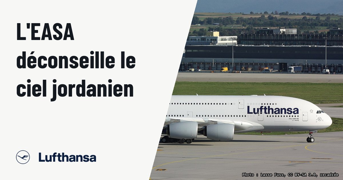 L'EASA ferme le ciel jordanien : Lufthansa et Austrian réévaluent Amman. Photo d'illustration (archive, pas l'appareil concerné) : Lufthansa Airbus A380 D-AIMC with the name "Peking" at Stuttgart