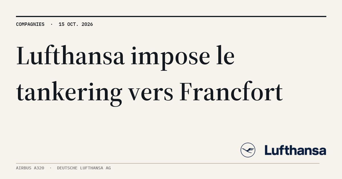 MyATPS : Tensions de carburant à Francfort : Lufthansa impose le tankering