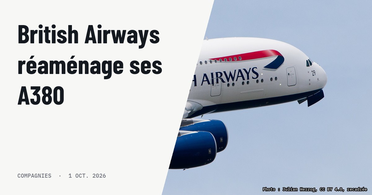 British Airways réduit les vols en A380 pour rénover ses cabines. Photo d'illustration (archive, pas l'appareil concerné) : British Airways Airbus A380-841 (reg. F-WWSK, c/n 095, normally G-XLEA) flying at Paris Air Show 2013.