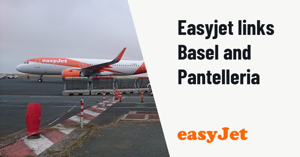 Easyjet schedules twice-weekly flights between Basel and Pantelleria. Illustration photo (archive, not the aircraft involved) : G-UZHZ - A320-251N Easyjet in La Rochelle airport