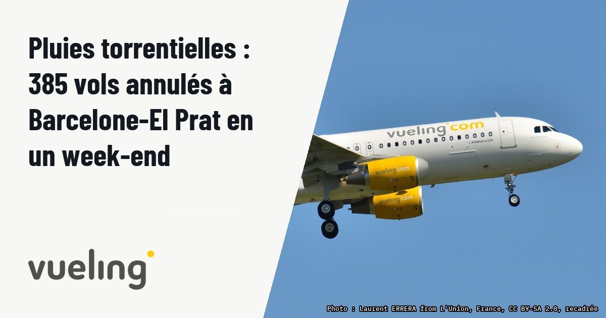 Pluies torrentielles : 385 vols annulés à Barcelone-El Prat en un week-end. Photo d'illustration (archive, pas l'appareil concerné) : Photo prise à l'aéroport de Toulouse-Blagnac (LFBO) en France. Picture take at Toulouse-Blagnac Airport (LFBO) in France.