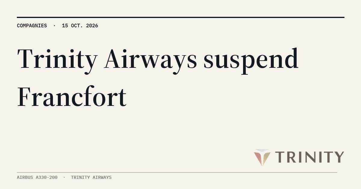 MyATPS : Trinity Airways suspend sa liaison Séoul-Francfort pour l'hiver 2026/2027