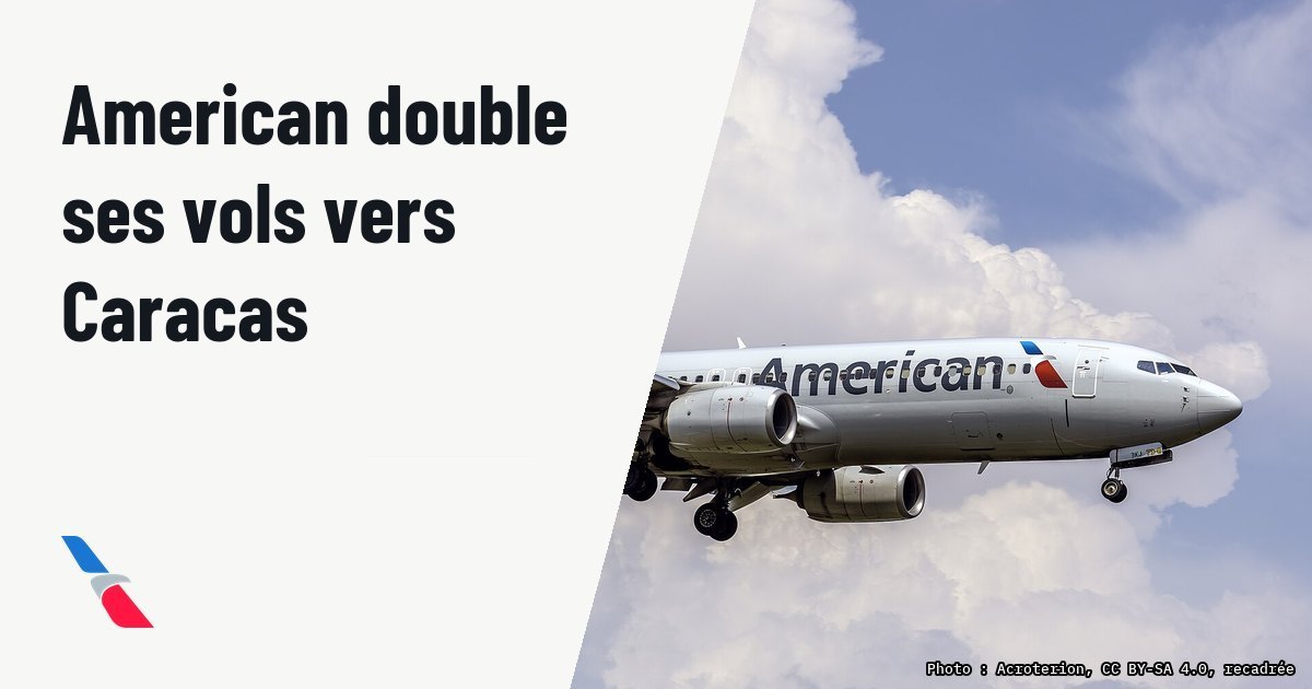 American Airlines passe à deux vols quotidiens vers Caracas le 15 octobre. Photo d'illustration (archive, pas l'appareil concerné) : American Airlines Boeing 737-800 N923NN landing at Ronald Reagan Washington National Airport, Virginia, USA