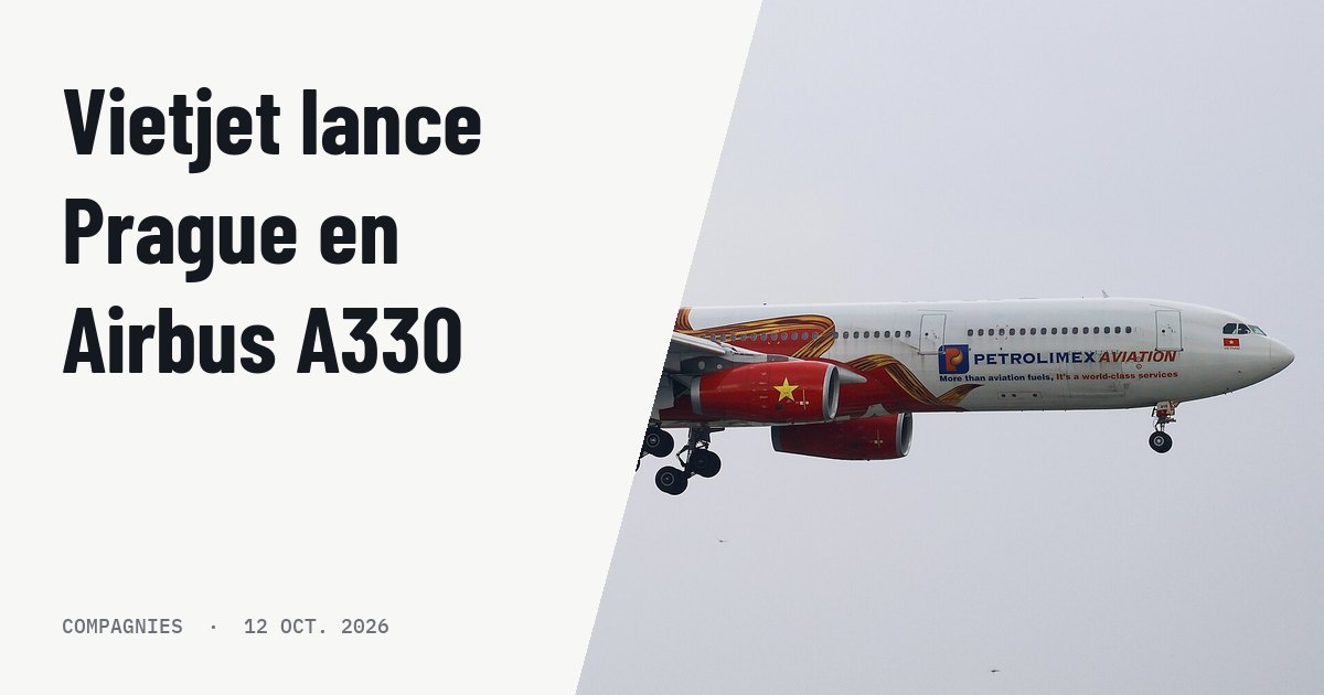 Vietjet fait son entrée dans l'UE avec des Airbus A330 vers Prague. Photo d'illustration (archive, pas l'appareil concerné) : Airbus A330-343 VN-A810 - VJ1320 (PQC-SGN)