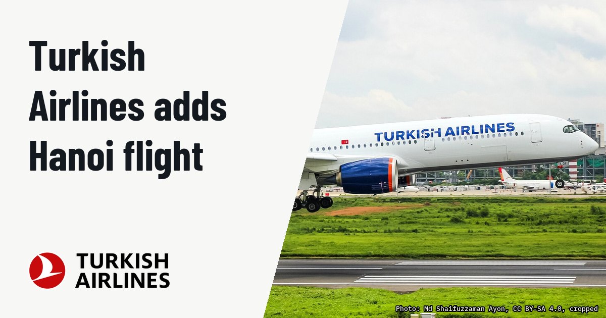 Turkish Airlines adds an 11th weekly flight to Hanoi in early 2027. Illustration photo (archive, not the aircraft involved) : TC-LGI | Turkish Airlines | Airbus A350-941 | 457 | VGHS.