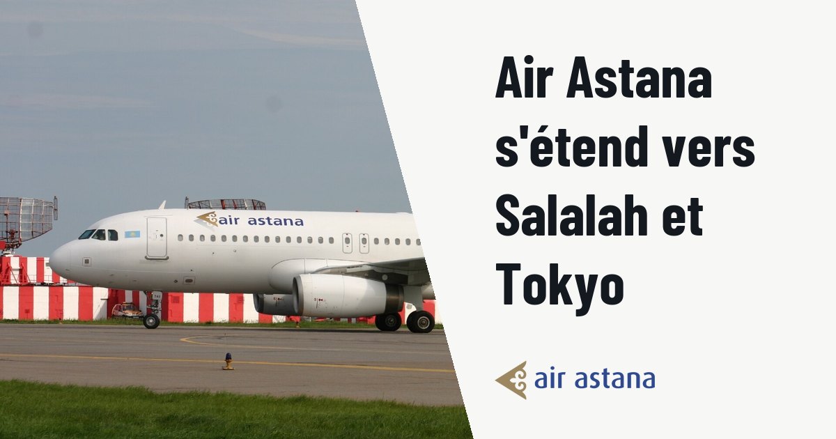 Air Astana relie Salalah et Tokyo-Narita en Airbus A320 et A321LR. Photo d'illustration (archive, pas l'appareil concerné) : At Moscow Sheremetyevo