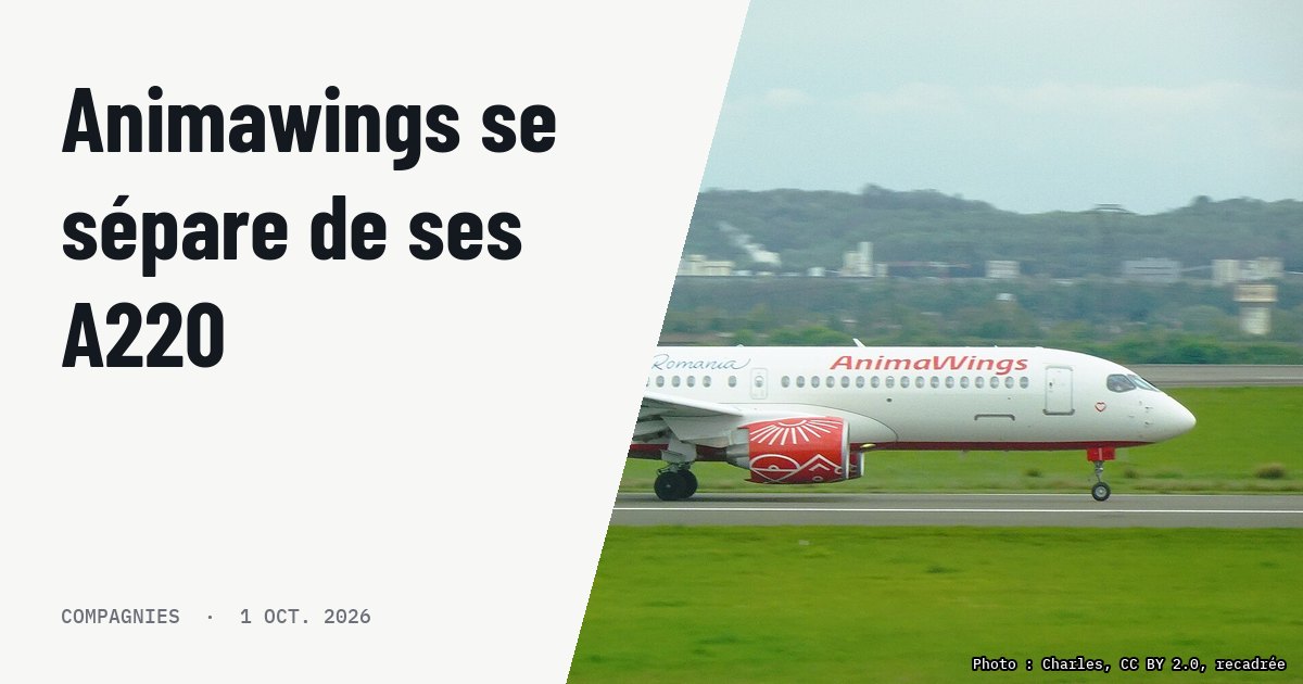 Animawings dépose le bilan et abandonne sa flotte d'Airbus A220. Photo d'illustration (archive, pas l'appareil concerné) : Animawings A220-371, YR-FUN, MSN 55321 (12/2024), as A2 601 Paris (CDG) - Bucharest (OTP), Flight time: 2:28