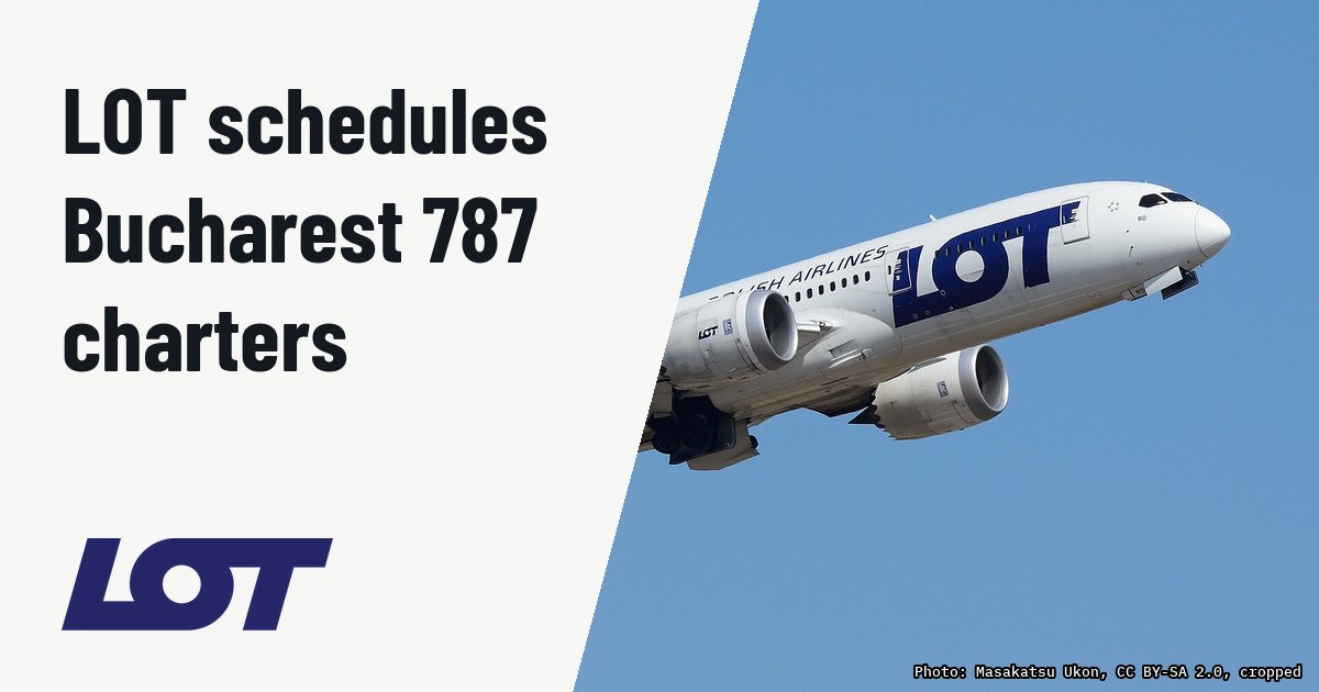 LOT Polish Airlines deploys 787-8 on Bucharest charters for NW26. Illustration photo (archive, not the aircraft involved) : LOT Polish Airlines Boing 787-8 SP-LRD NRT