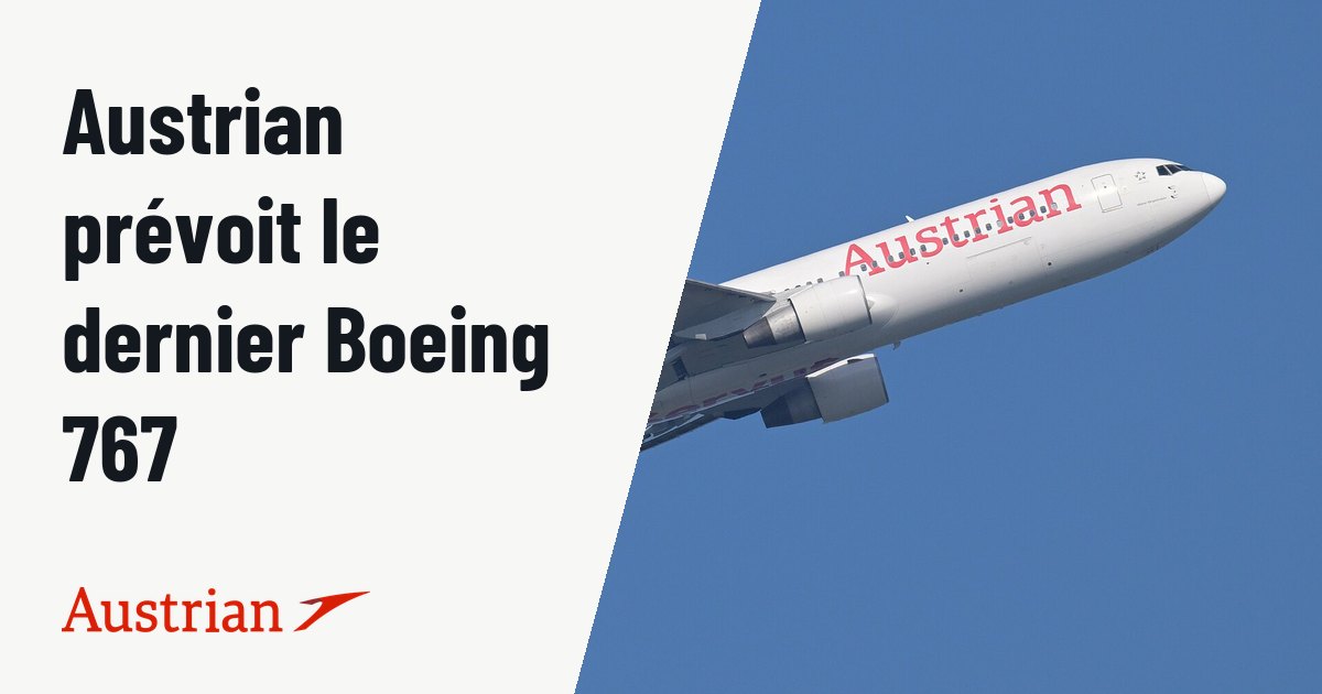 Austrian Airlines programme son dernier vol en Boeing 767 le 01DEC26. Photo d'illustration (archive, pas l'appareil concerné) : Austrian Airlines Boeing 767-300ER OE-LAE takes off on a test flight 6002 out of Taiwan Taoyuan International Airport. Austrian Airlines does not serve Taiwan-Taoyuan, but has maintenance performed on