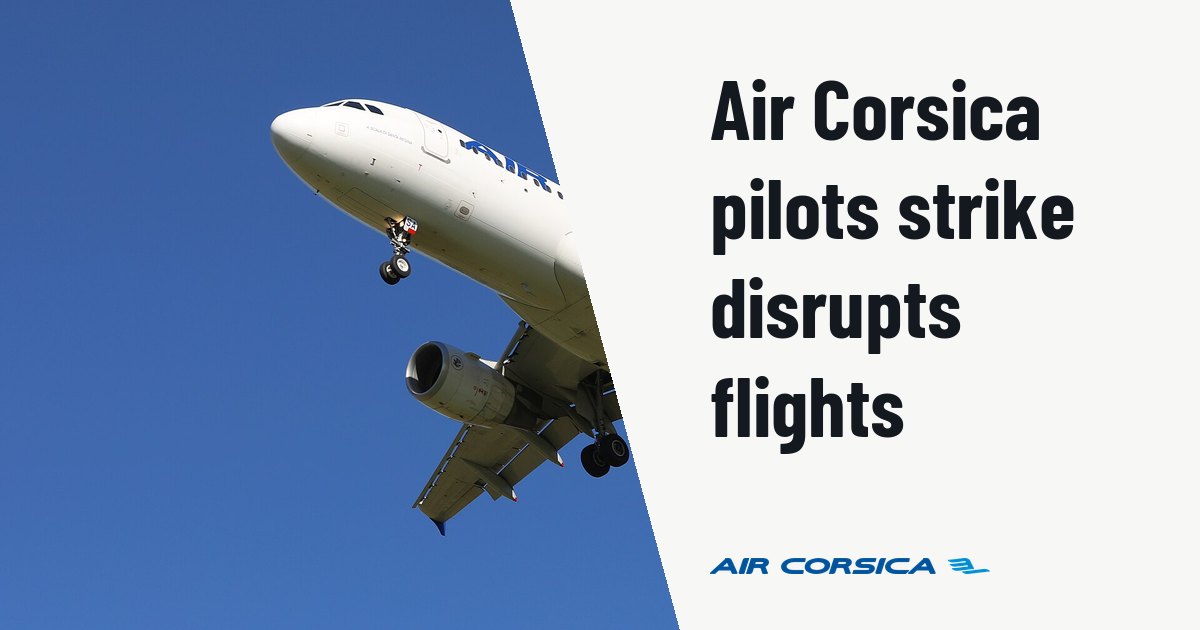 Air Corsica curtails flight schedules amid unprecedented pilot strike. Illustration photo (archive, not the aircraft involved) : Air Corsica Airbus A320 F-HBSA 5D4_2091