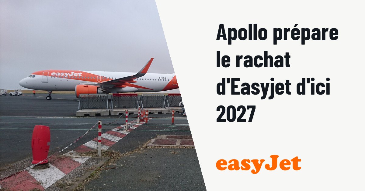 Easyjet vise la finalisation de son rachat par Apollo début 2027. Photo d'illustration (archive, pas l'appareil concerné) : G-UZHZ - A320-251N Easyjet in La Rochelle airport