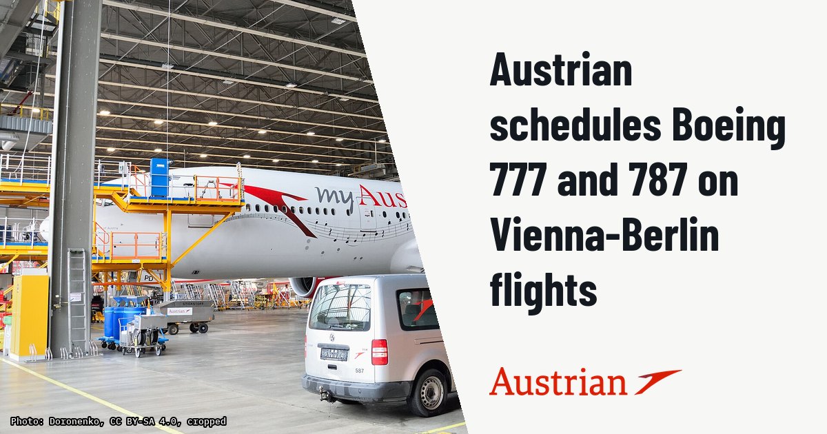 Austrian schedules Boeing 777 and 787 on Vienna-Berlin flights. Illustration photo (archive, not the aircraft involved) : Austrian Airlines Boeing 777-200 OE-LPD in a hangar, Vienna International Airport