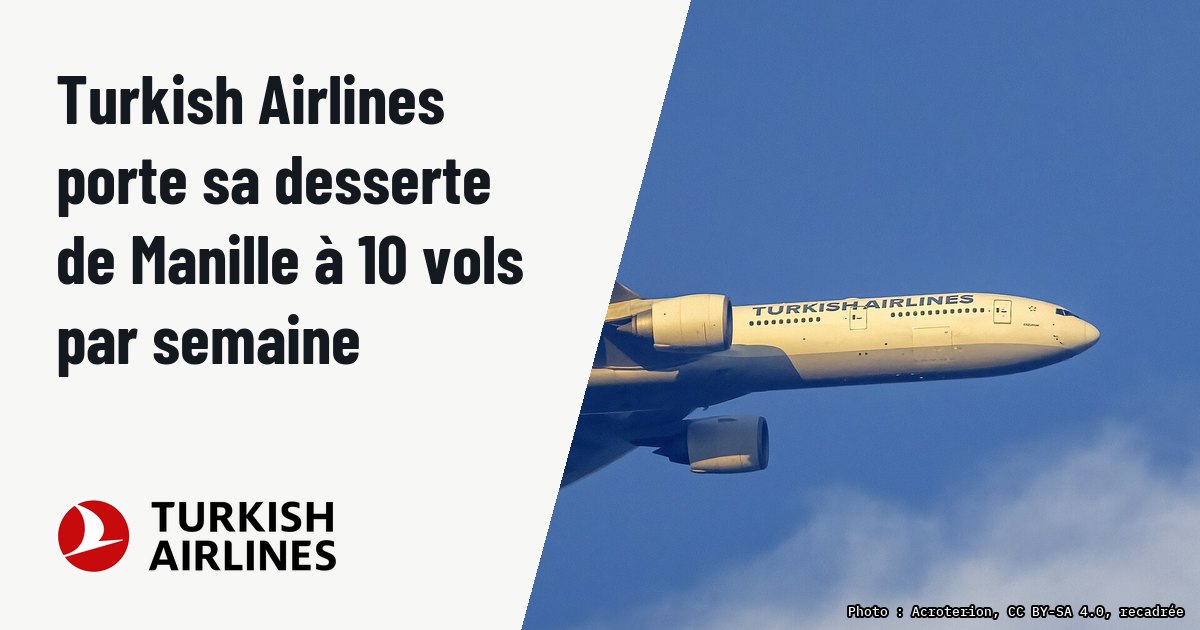 Turkish Airlines porte sa desserte de Manille à 10 vols par semaine. Photo d'illustration (archive, pas l'appareil concerné) : 2011 Turkish Airlines Boeing 777-3F2ER TC-JJJ approaching Washington Dulles International Airport, from Maryland