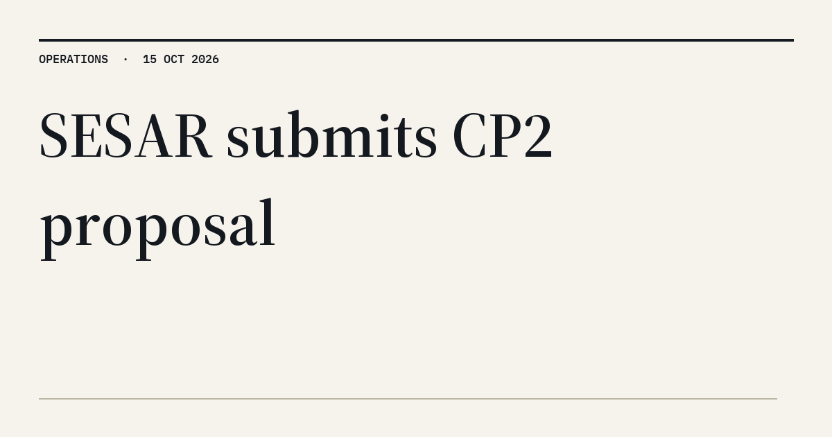 MyATPS : SESAR JU submits CP2 proposal to modernize European air traffic