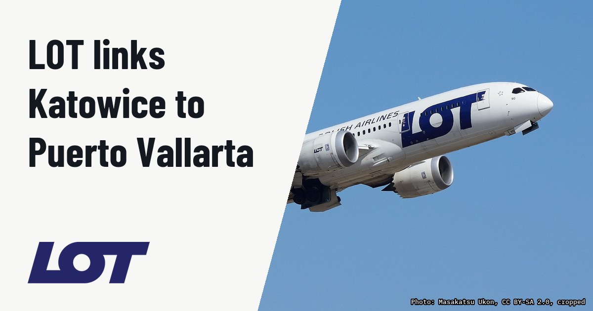 LOT plans weekly Katowice – Puerto Vallarta 787-8 charters. Illustration photo (archive, not the aircraft involved) : LOT Polish Airlines Boing 787-8 SP-LRD NRT