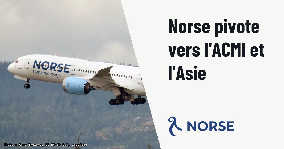 Norse Atlantic réduit ses lignes régulières au profit de l'ACMI. Photo d'illustration (archive, pas l'appareil concerné) : Norse Atlantic Airways, LN-FNE, Boeing 787-9 Dreamliner