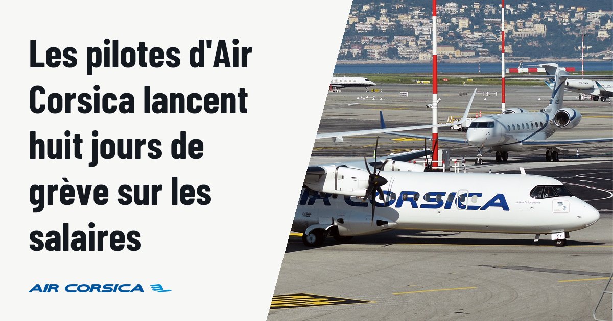 Les pilotes d'Air Corsica lancent huit jours de grève sur les salaires. Photo d'illustration (archive, pas l'appareil concerné) : Air Corsica, F-HXKY, ATR 72-600
