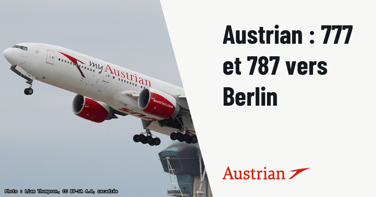 Austrian déploie des Boeing 777 et 787 entre Vienne et Berlin cet hiver. Photo d'illustration (archive, pas l'appareil concerné) : Austrian Airlines Boeing 777-2B8(ER) MSN 35960/LN 607 Los Angeles International Airport (LAX/KLAX) 5.3.26