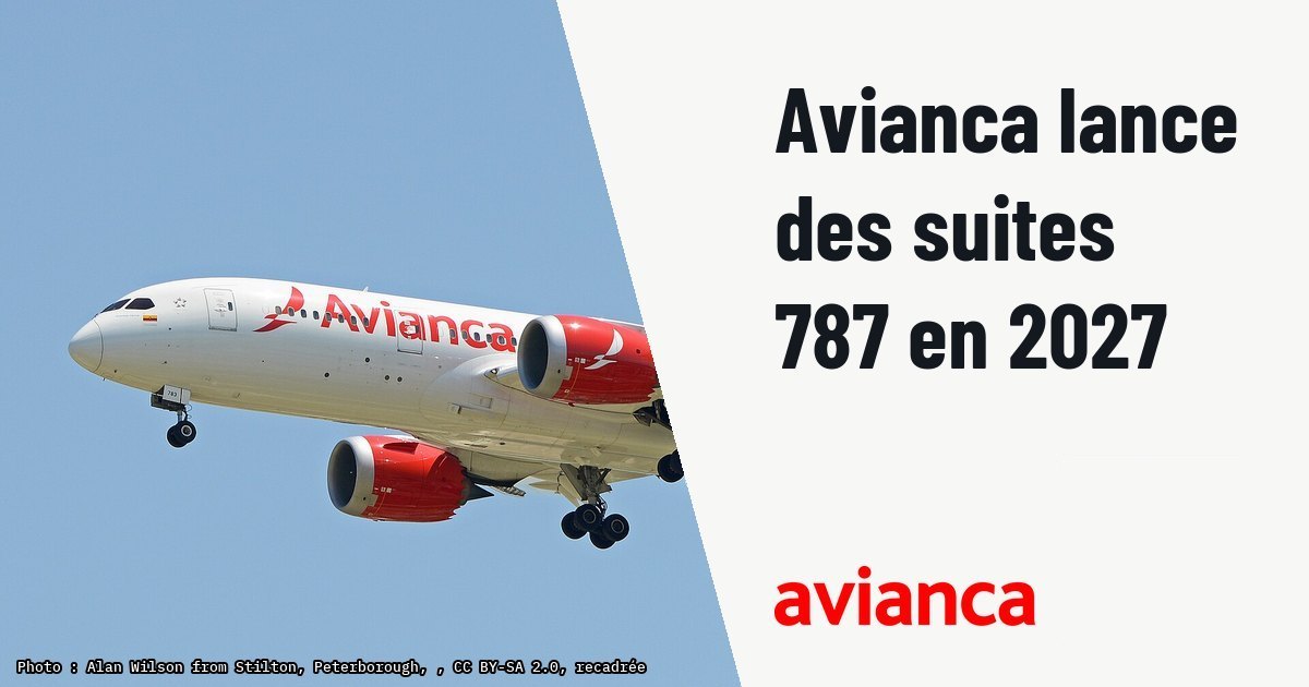 Avianca déploiera des suites fermées sur ses Boeing 787 dès 2027. Photo d'illustration (archive, pas l'appareil concerné) : c/n 37505, l/n 242. Built 2014. Seen arriving on flight AV10 from Bogota. Madrid-Barajas International Airport, Spain. 21-5-2016