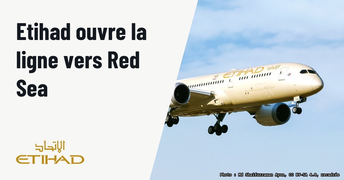 Etihad ouvre une liaison régulière entre Abou Dhabi et Red Sea. Photo d'illustration (archive, pas l'appareil concerné) : A6-BLL - Boeing 787-9 Dreamliner - Etihad Airways - MSN 39656 - VGHS.