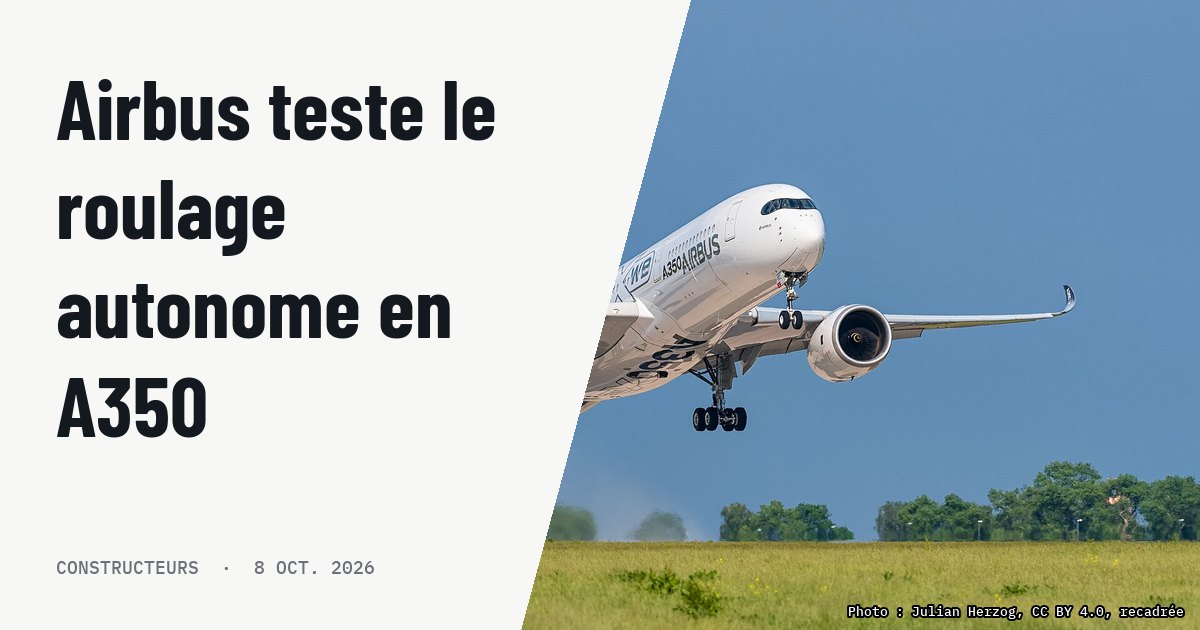 Airbus valide ses essais de roulage autonome en A350 à Paris-CDG. Photo d'illustration (archive, pas l'appareil concerné) : Airbus A350-941 (reg. F-WWCF, MSN 002) in Airbus promotional CFRP livery at ILA Berlin Air Show 2016. Takeoff from runway 25L on Berlin Brandenburg Airport (BER).