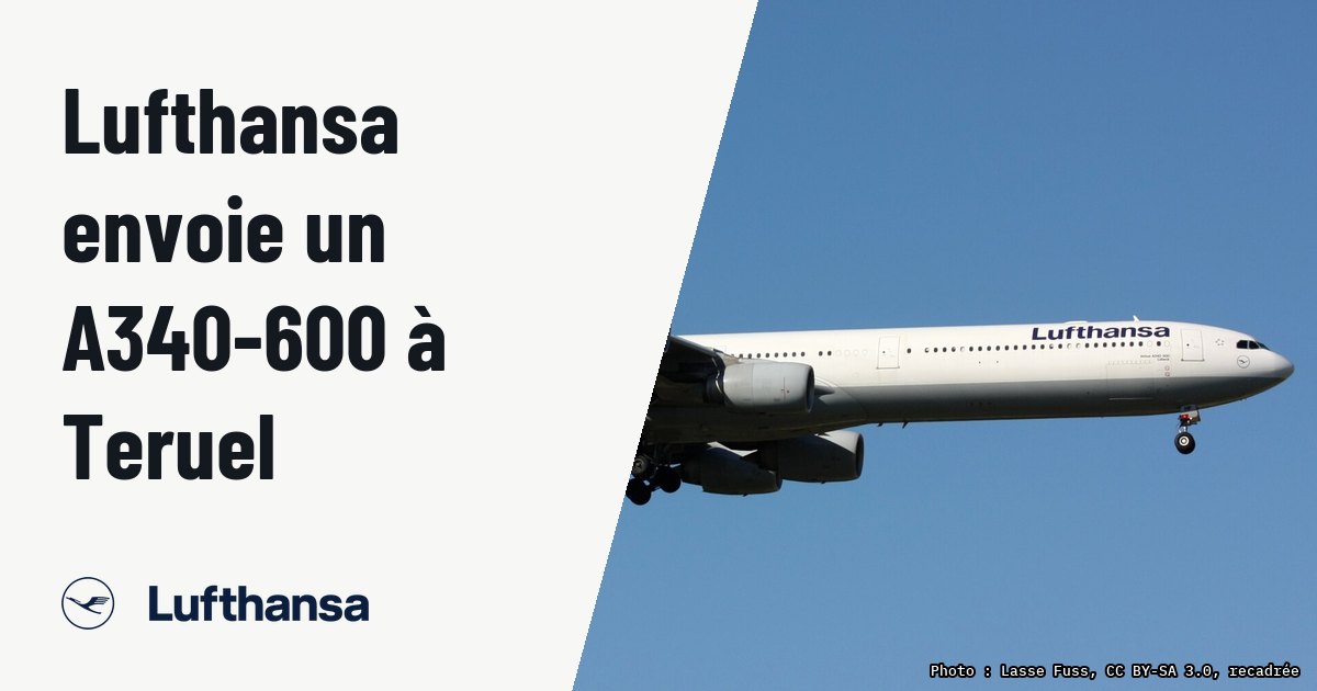 Lufthansa transfère un autre Airbus A340-600 vers Teruel pour son retrait. Photo d'illustration (archive, pas l'appareil concerné) : Lufthansa Airbus A40-600 D-AIHF is landing at Frankfurt Int'l Airport