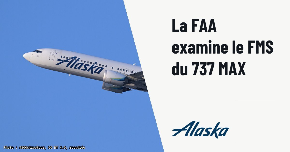 737 MAX : la FAA examine un désengagement du VNAV en remise des gaz. Photo d'illustration (archive, pas l'appareil concerné) : Alaska Airlines Boeing 737-9 MAX N928AK departs Boston from runway 33L.