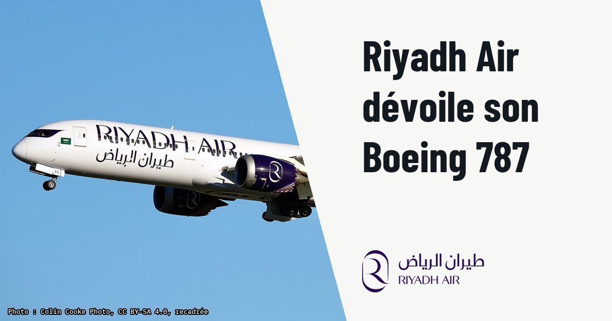 Riyadh Air présente son premier Boeing 787-9 de série en livrée indigo. Photo d'illustration (archive, pas l'appareil concerné) : HZ-RXX Boeing 787-9 Dreamliner Riyadh Air LHR 4.1.26