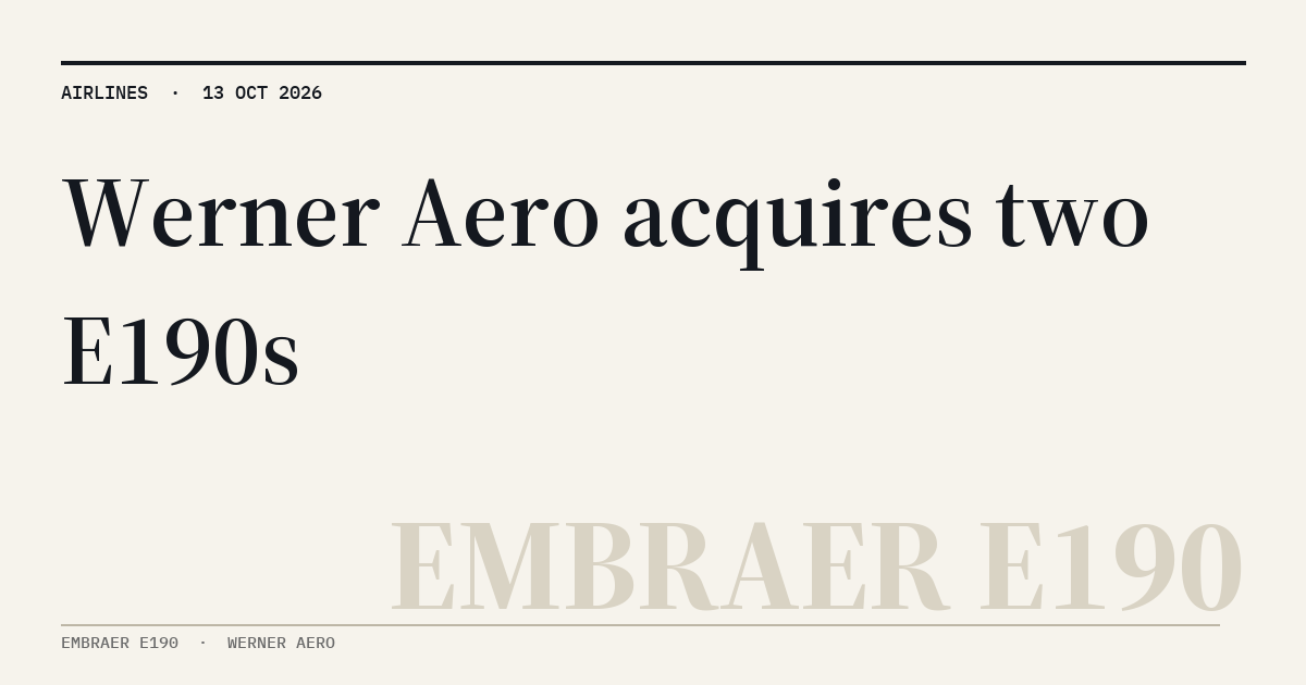 MyATPS : Werner Aero acquires two E190s to feed regional aftermarket