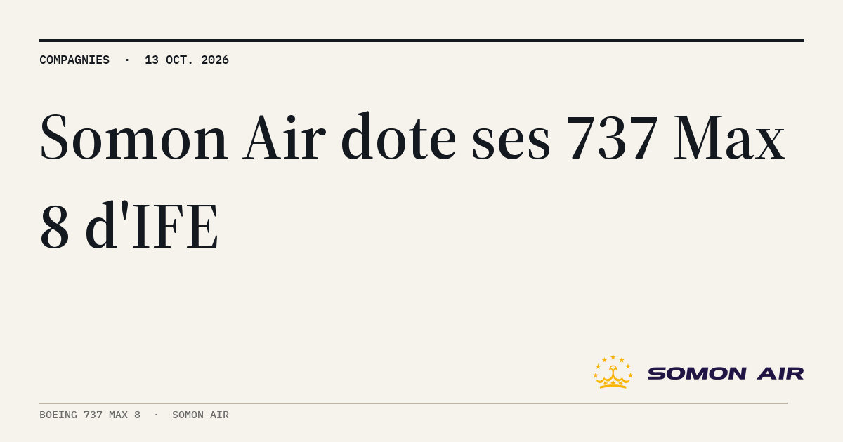 MyATPS : Somon Air déploie un système de divertissement sans fil sur 737 Max 8