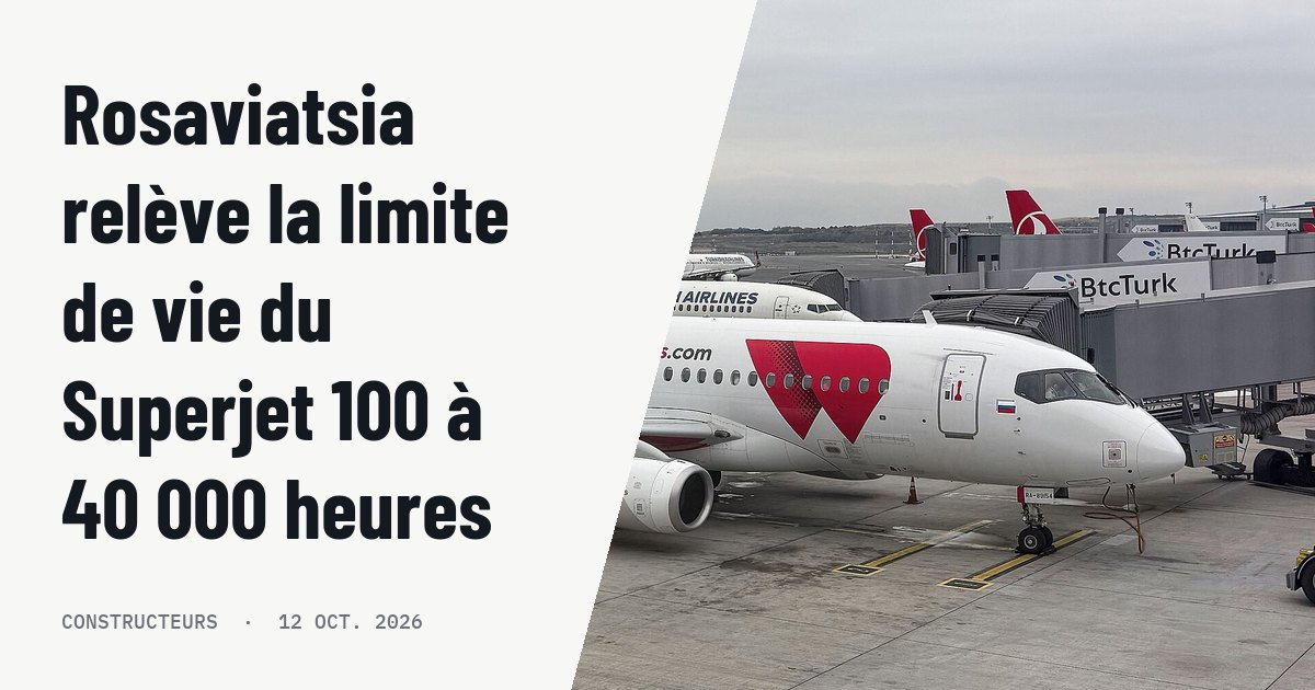 Rosaviatsia relève la limite de vie du Superjet 100 à 40 000 heures. Photo d'illustration (archive, pas l'appareil concerné) : Sukhoi Superjet 100-95LR (RA-89154) operated by Russian airline Red Wings, parked at Istanbul Airport in 2024.