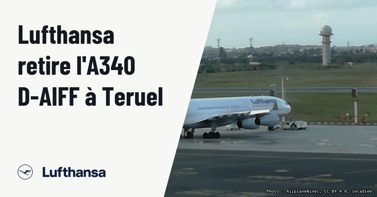 Lufthansa envoie un Airbus A340-300 à Teruel face aux retards du 777-9. Photo d'illustration (archive, pas l'appareil concerné) : Airbus A340-300 of Lufthansa, unknown registration