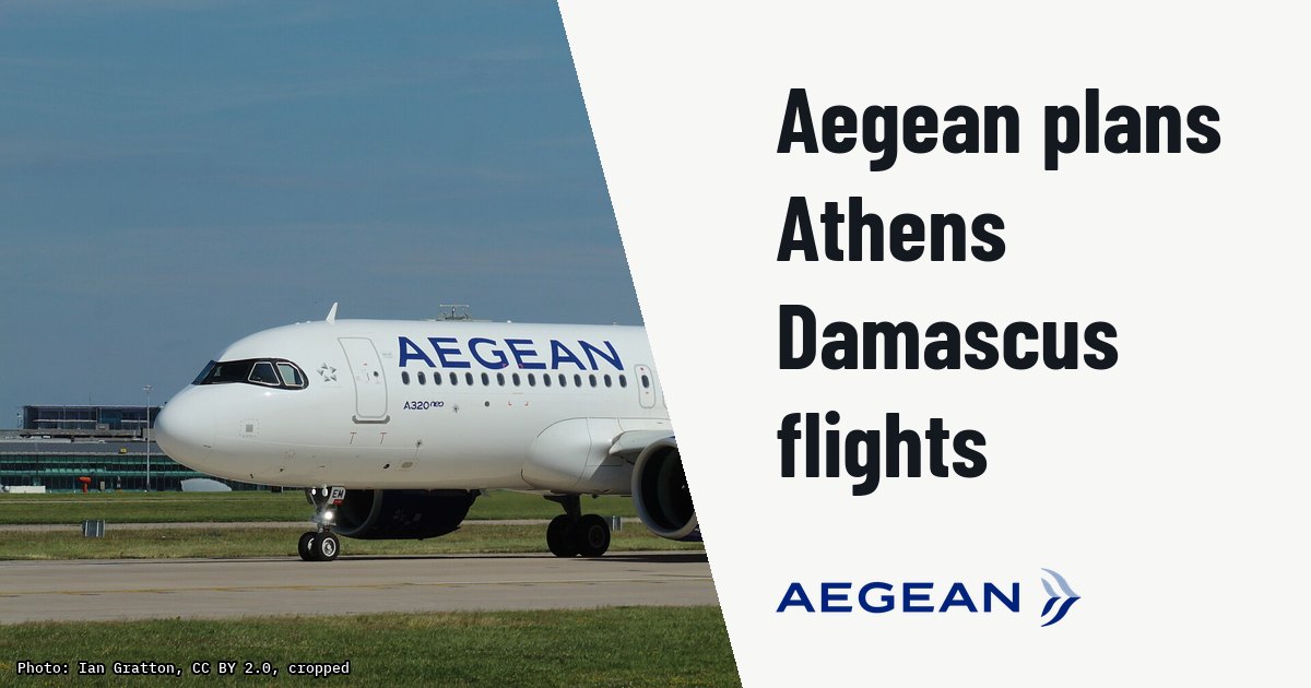 Aegean Airlines schedules Athens-Damascus flights from 02DEC26. Illustration photo (archive, not the aircraft involved) : SX-NEM Airbus A320-271N Aegean Airlines, Manchester