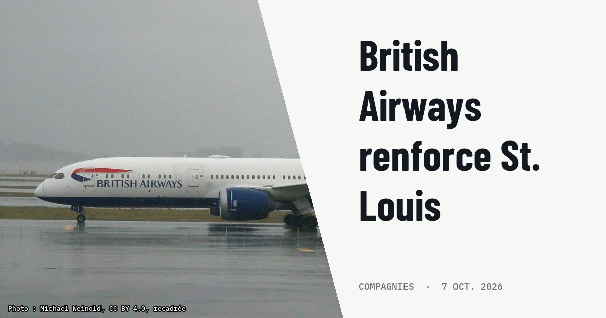 British Airways passe son vol Londres-St. Louis en quotidien pour l'été 2027. Photo d'illustration (archive, pas l'appareil concerné) : A British Airways Boeing 787-9 Dreamliner on the apron at San Francisco International Airport (SFO).