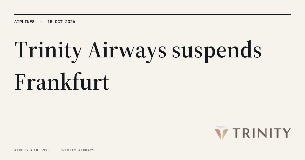 MyATPS : Trinity Airways halts Seoul-Frankfurt service for winter 2026/2027