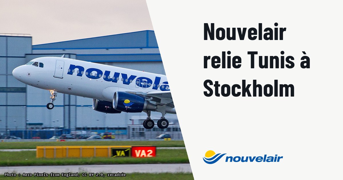 Nouvelair Tunisie relance la liaison Tunis-Stockholm à l'été 2027. Photo d'illustration (archive, pas l'appareil concerné) : Nouvelair A320