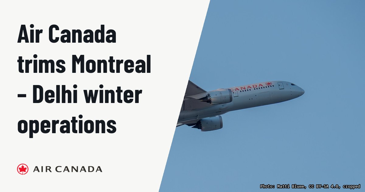 Air Canada trims Montreal – Delhi winter operations. Illustration photo (archive, not the aircraft involved) : Air Canada flight 843 (Boeing 787-9, C-FRSI) to Toronto-Pearson takes off from Frankfurt International Airport seen from Aussichtspunkt Ost