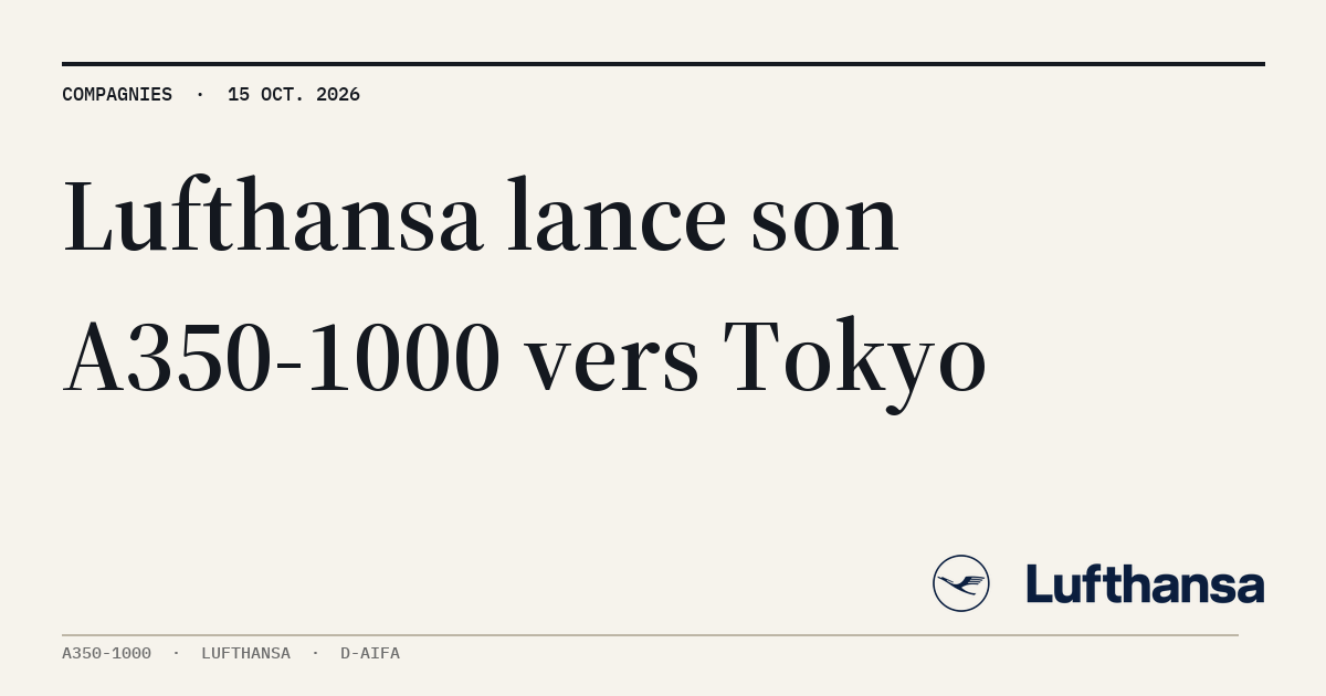 MyATPS : Lufthansa met en ligne son premier A350-1000 vers Tokyo le 3 décembre