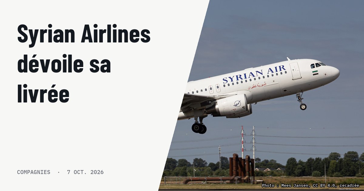 Syrian Airlines adopte une livrée verte et prépare son expansion. Photo d'illustration (archive, pas l'appareil concerné) : LY-MAU Heston Airlines - Syrian Air A320-214WL at Amsterdam Schiphol Airport