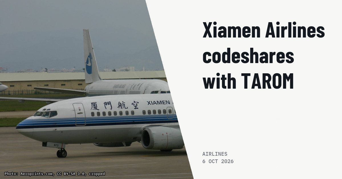 Xiamen Airlines and TAROM begin codeshare via Bucharest in 4Q26. Illustration photo (archive, not the aircraft involved) : At Xiamen