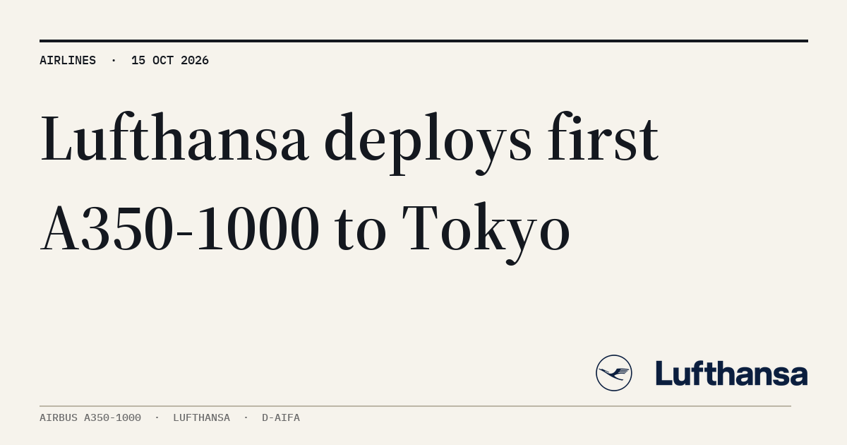 MyATPS : Lufthansa introduces its first Airbus A350-1000 on Munich-Tokyo route