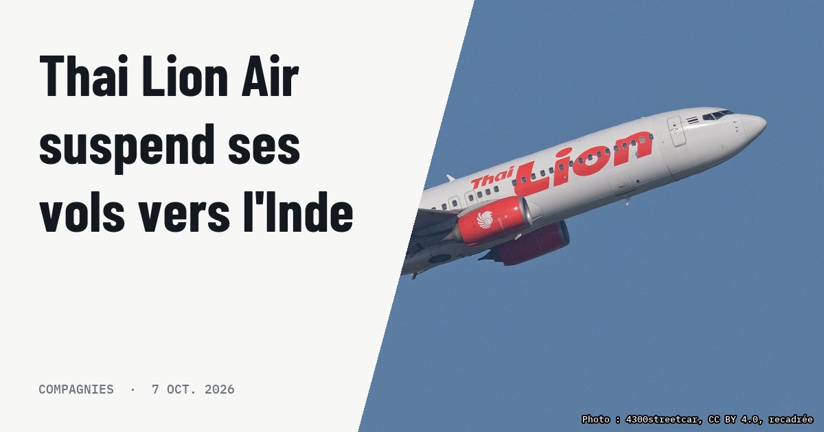 Thai Lion Air suspend ses liaisons vers l'Inde jusqu'à la mi-décembre 2026. Photo d'illustration (archive, pas l'appareil concerné) : Thai Lion Air Boeing 737-800 HS-LGK, operating flight 398 to Nagoya, departs Taiwan Taoyua International Airport from runway 05L.