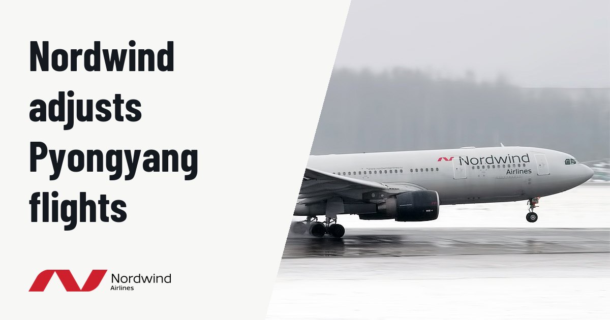 Nordwind shifts Moscow-Pyongyang schedule to Sunday and Tuesday. Illustration photo (archive, not the aircraft involved) : Nordwind Airlines, VP-BYV, Airbus A330-223