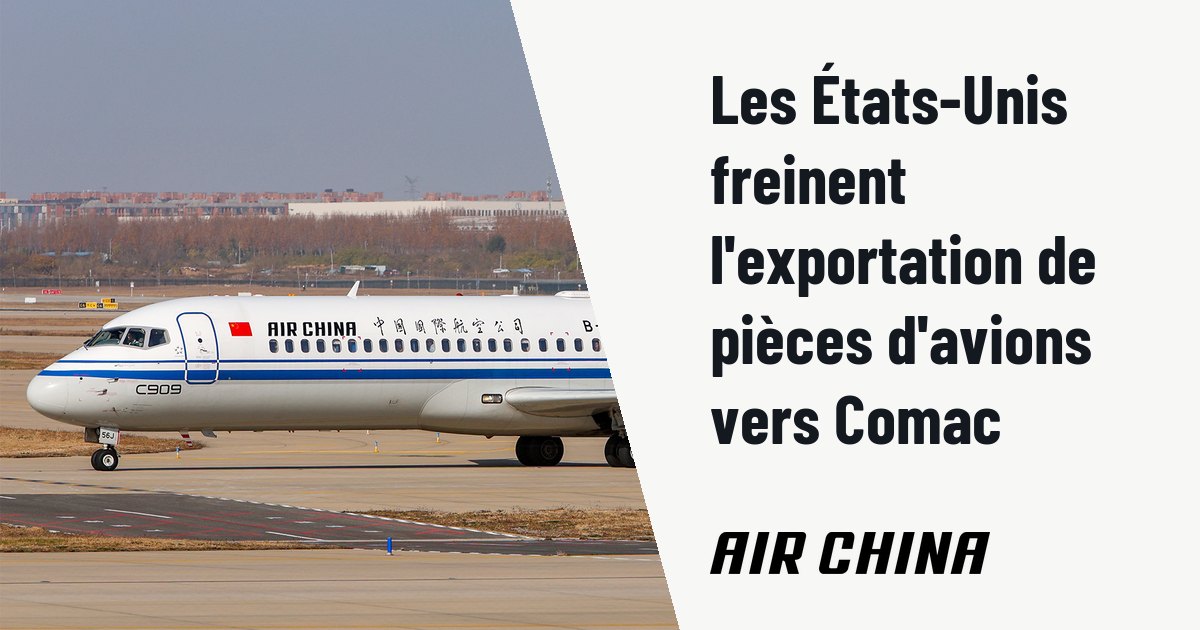 Les États-Unis freinent l'exportation de pièces d'avions vers Comac. Photo d'illustration (archive, pas l'appareil concerné) : CA2695 TFU-CGO