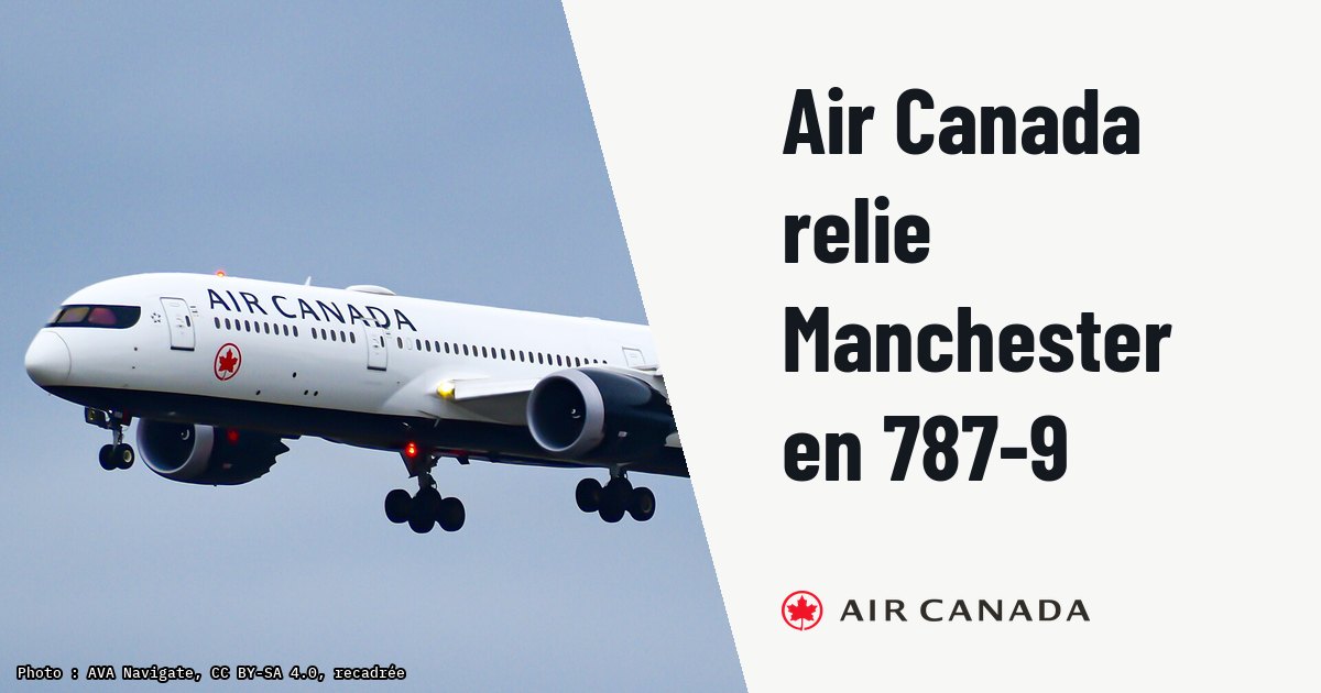Air Canada bascule Toronto–Manchester en 787-9 pour l'été 2027. Photo d'illustration (archive, pas l'appareil concerné) : Air Canada Boeing 787-9 (C-FVLZ) at Toronto (YYZ)