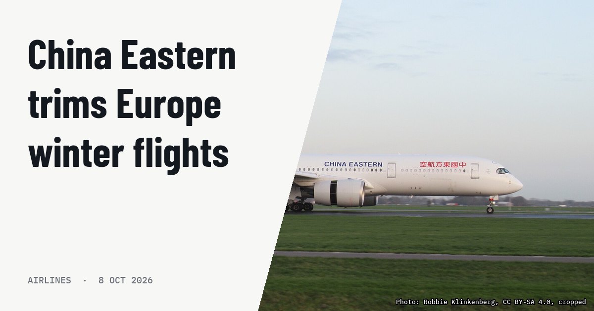 China Eastern adjusts European routes with fleet and frequency cuts. Illustration photo (archive, not the aircraft involved) : China Eastern Airlines Airbus A350-900 B-306Y at Schiphol